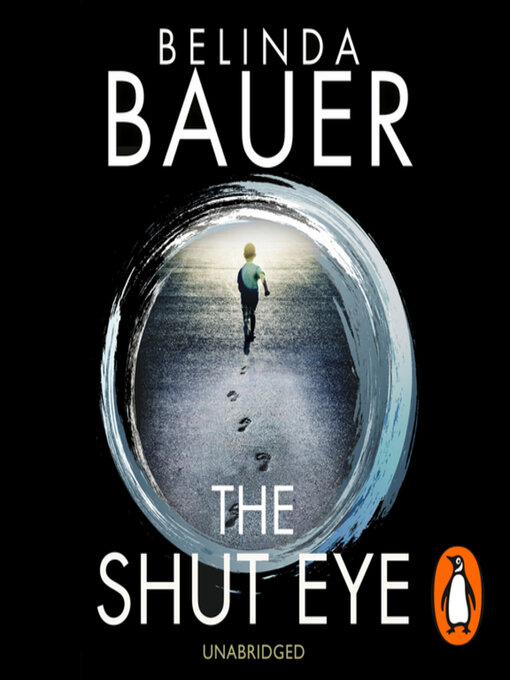 Title details for The Shut Eye by Belinda Bauer - Available